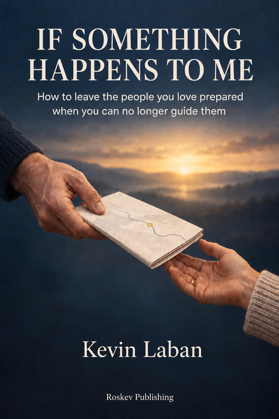 Front cover of If Something Happens to Me by Kevin Laban